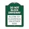Signmission Do Not Block Driveway Allow 10 Ft Clearance on Either Side Alum Sign, 18" x 24", GW-1824-24168 A-DES-GW-1824-24168 - alternate 1